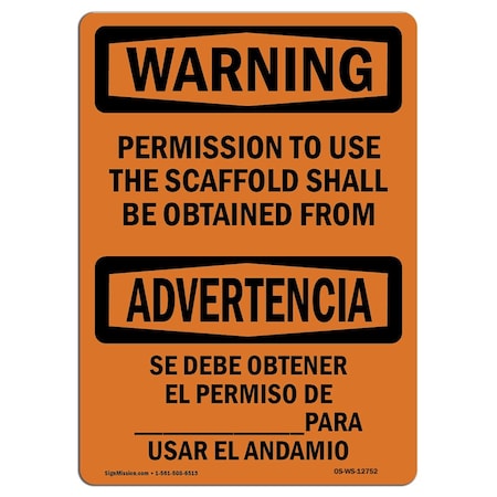 OSHA WARNING Sign, Permission To Use Scaffold Bilingual, 10in X 7in Rigid Plastic